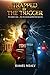 Trapped By The Trigger by Ramel Nealy