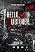 Hello, Listener: An Erotic ...