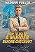 How To Solve A Murder Befor...