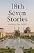 18th Seven Stories