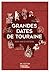 Grandes dates de Touraine: ...