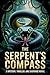 The Serpent's Compass: A my...