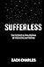 Sufferless by Zach Charles