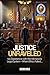 Justice Unraveled