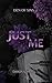 Just Me (Den of Sins, #1)