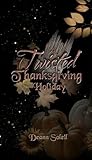 A Twisted Thanksgiving Holiday
