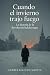 Historia de la Revolución Rusa: Cuando el invierno trajo fuego (Spanish Edition)