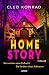 Home Story: Sie suchten eine Zuflucht. Sie fanden einen Albtraum. Mord in einer abgeschiedenen Hofgemeinschaft – der neue Thriller der preisgekrönten Autorin. Thriller (German Edition)
