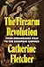 The Firearm Revolution: Fro...