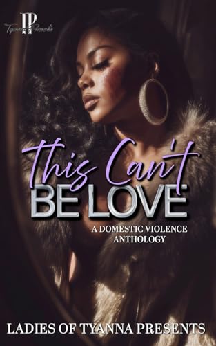 This Can't Be Love : A Domestic Violence Anthology (Kindle Edition)