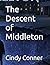 The Descent of Middleton