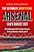 The Ultimate Unofficial Arsenal Fan’s Bucket List  by James Callaghan