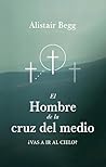 El Hombre de la cruz del medio El Hombre de la cruz del medio