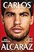 Carlos Alcaraz. L'uomo dietro il sorriso (Italian Edition)