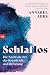 Schlaflos: Die Nacht als Ort der Kreativität und Befreiung (German Edition)