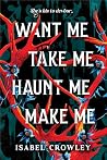 Want Me, Take Me,...