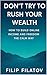 Don’t Try to Rush Your Wealth by Filip Filatov