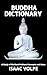 BUDDHA DICTIONARY. A Study ...