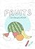 FRUITS: COLORING BOOK