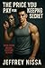 The Price You Pay For Keeping A Secret by Jeffrey Nissa