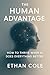 The Human Advantage: How to...