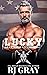 Lucky by R.J.  Gray