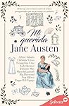 Mi querida Jane Austen (Spanish Edition)