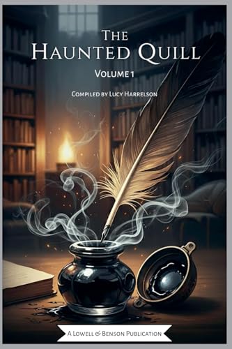 The Haunted Quill, Volume 1 (Horror Anthologies)