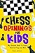 Chess Openings for Kids by Yora Rocks