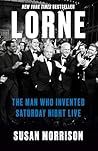 Lorne: The Man Wh...