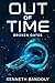 Out Of Time: Broken Gates