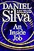 An Inside Job by Daniel Silva