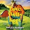 Love Wells Kept: ...