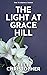 The Light at Grace Hill