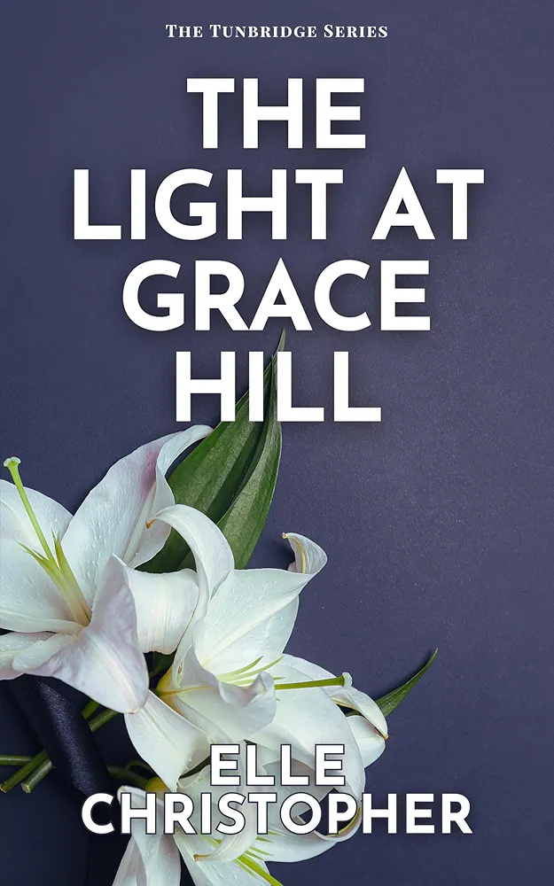 The Light at Grace Hill (The Tunbridge Series)