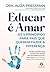 Educar é amar by Aliza Pressman