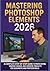 MASTERING PHOTOSHOP ELEMENT...