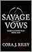 Savage Vows: An Enemies to ...