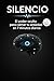 Silencio: El poder oculto p...