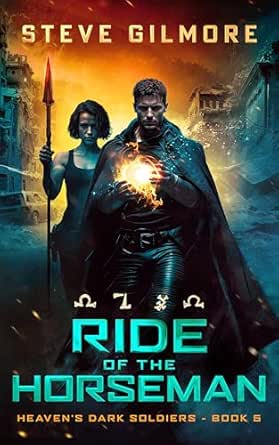 Ride of the Horseman (Heaven's Dark Soldiers #5)