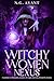Nexus: The Prophecy Awakens (Witchy Women)