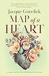 Map of a Heart: A Memoir of Love, Loss, and Finding the Way Home