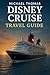 Disney Cruise Travel Guide ...