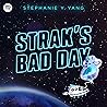 Strak's Bad Day