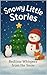 Snowy Little Stories | Bedtime stories for age 4-8 years | Ch... by Nora S