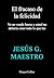 El fracaso de la felicidad by Jesús G. Maestro El fracaso de la felicidad by Jesús G. Maestro