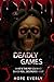 Deadly Games: #Book 2 of Rise of The Broken Heart Series