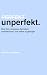 Perfekt unperfekt by Adrian Jacobsen