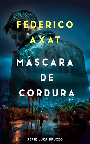 Máscara de cordura (Luca Bruzzo nº 4) (Spanish Edition)