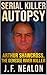 Serial Killer Autopsy: Arth...